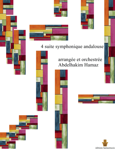 4 Suite symphonique andalouse (arr. Abdelhakim HAMAZ)
