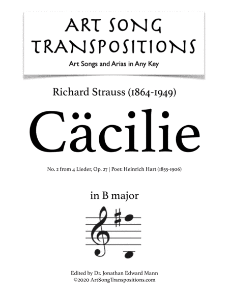STRAUSS: Cäcilie, Op. 27 no. 2 (transposed to B major) (arr. ArtSongTranspositions.com)