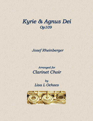 Kyrie & Agnus Dei Op109 (arr. Lisa L Ochoco)