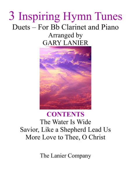 Gary Lanier: 3 Inspiring Hymn Tunes (Duets for Bb Clarinet & Piano) (arr. Gary Lanier)