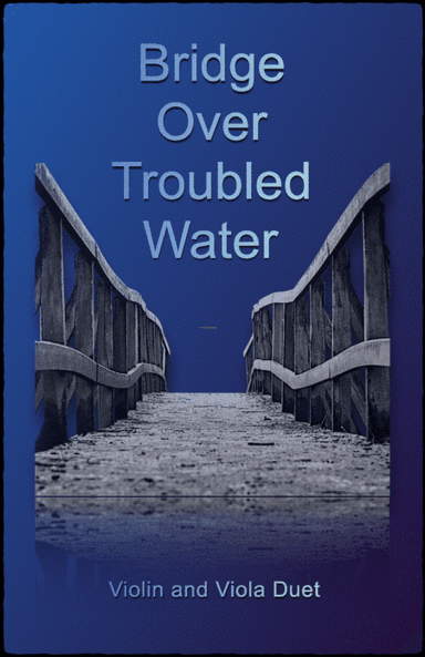 Bridge Over Troubled Water (arr. David McKeown)
