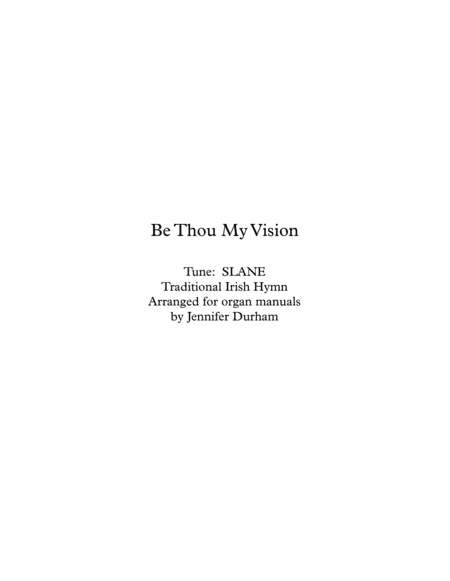 Be Thou My Vision (arr. Jennifer Durham)