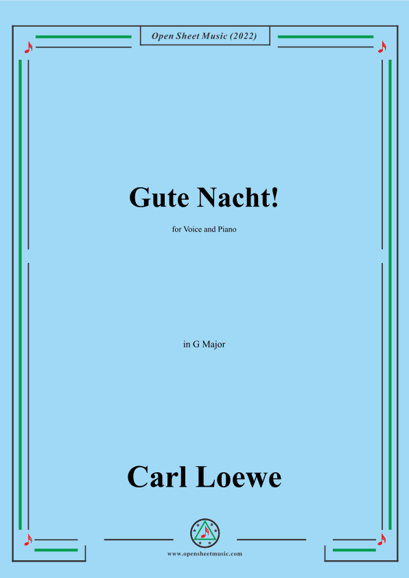 Loewe-Gute Nacht,in G Major,for Voice and Piano (arr. OSM Press)