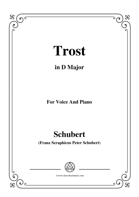 Schubert-Trost,in D Major,for Voice&Piano (arr. MSM)