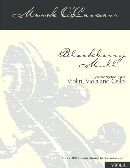 Blackberry Mull (viola part - vln, vla, cel) (arr. Mark O'Connor)