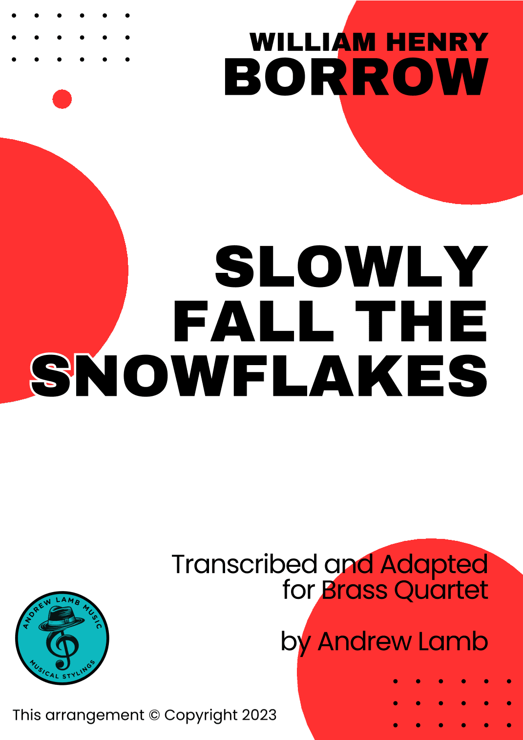 Slowly Fall the Snowflakes (for Brass Quartet) (arr. Andrew Lamb)