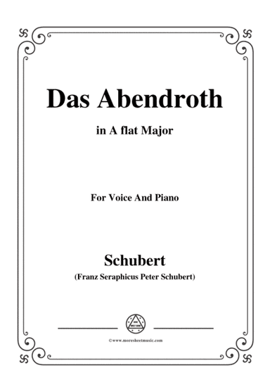 Schubert-Das Abendroth,in A flat Major,Op.173 No.6,for Voice and Piano (arr. MSM)