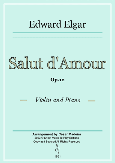 Salut d'Amour by Elgar - Violin and Piano (Full Score and Parts) (arr. César Madeira)