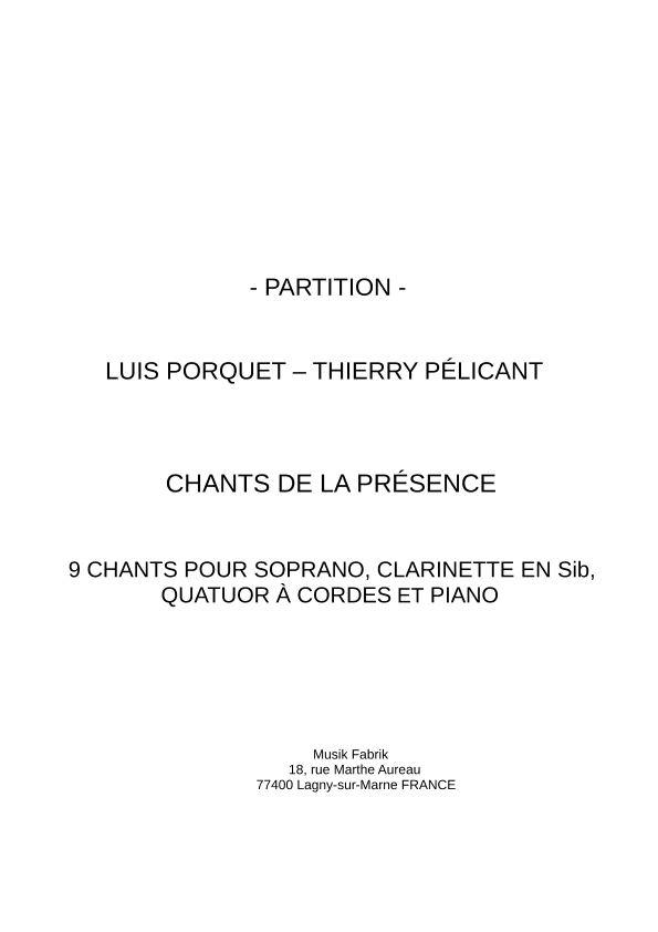 Thierry Pélicant/Luis Porquet: Chants de la Présence - Score Only