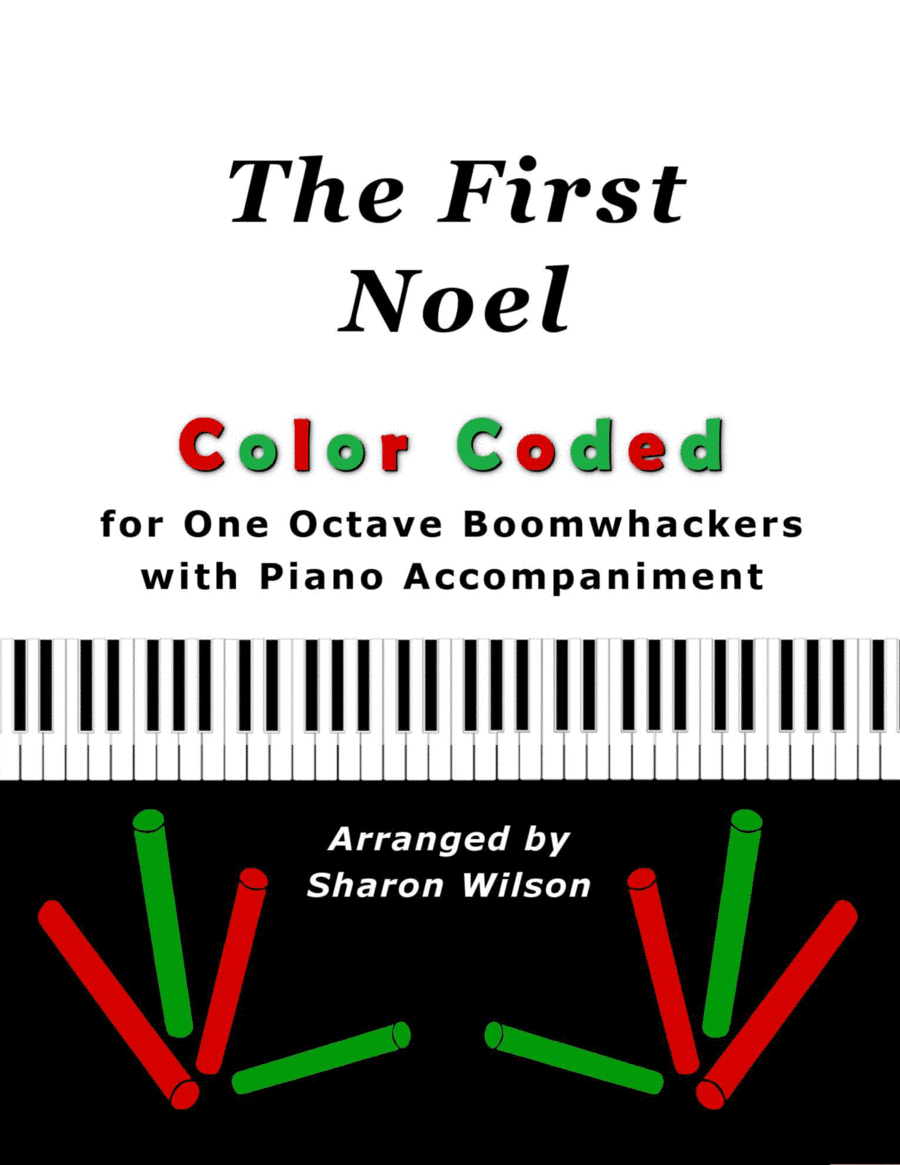 The First Noel (Color Coded for One Octave Boomwhackers with Piano) (arr. Sharon Wilson)