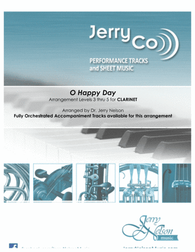 O Happy Day  (Arrangements Level 3-6 for CLARINET + Written Acc)   Hymns (arr. Dr Jerry Nelson)