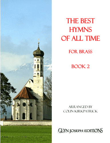 The Best Hymns of All Time (for Brass) Book 2 (arr. Colin Kirkpatrick)