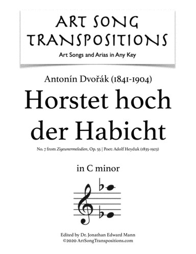 DVORÁK: Horstet hoch der Habicht, Op. 55 no. 7 (transposed to C minor) (arr. ArtSongTranspositions.com)