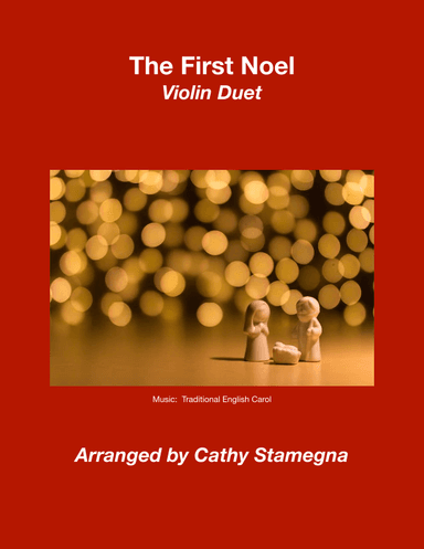 The First Noel (Violin Duet) (arr. Cathy Stamegna)