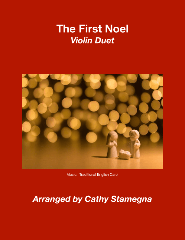 The First Noel (Violin Duet) (arr. Cathy Stamegna)