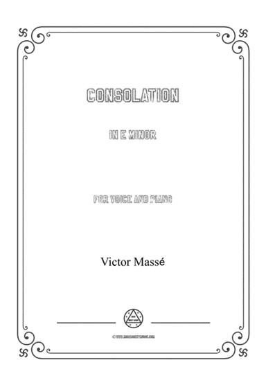 Masse-Consolation in e minor,for Voice and Piano (arr. MSM)