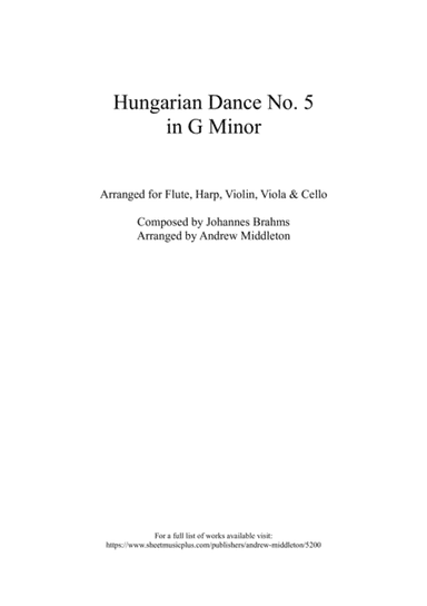 Hungarian Dance No. 5 in G Minor arranged for Flute, Harp, Violin, Viola & Cello (arr. Andrew Middleton)