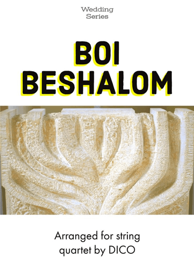 Boi Beshalom (for string quartet) (arr. Dico)