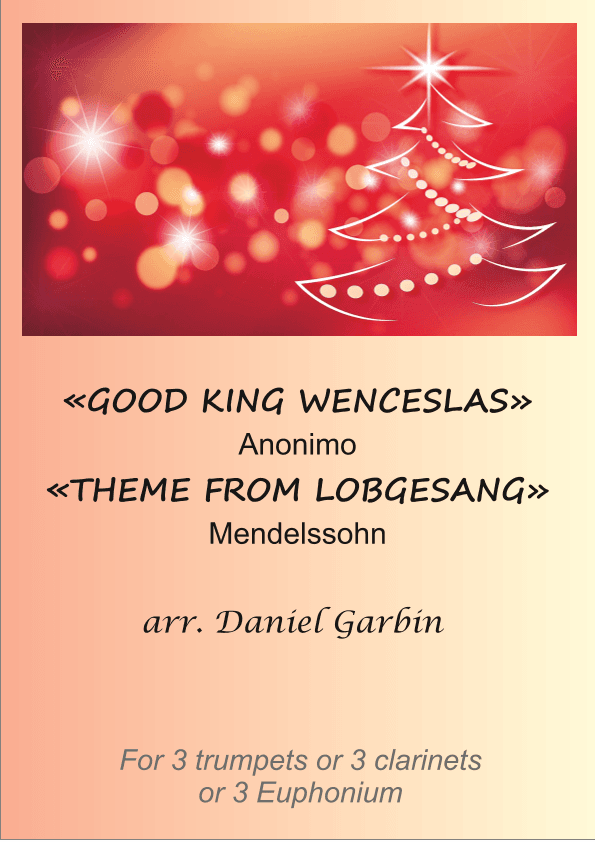 Good King Wenceslas, Theme from "Lobgesang" - Score Only (arr. Daniel Garbin)