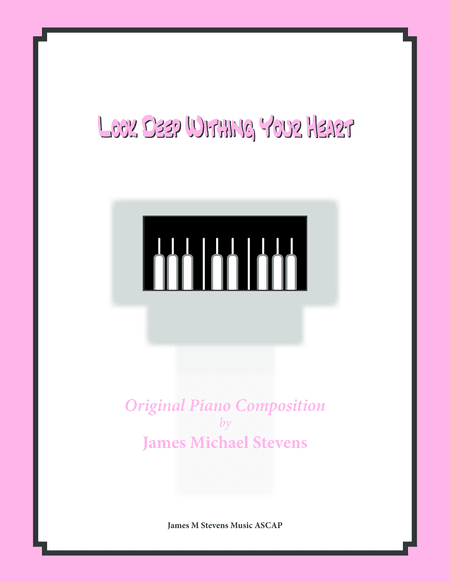 Look Deep Within Your Heart (Piano Solo)