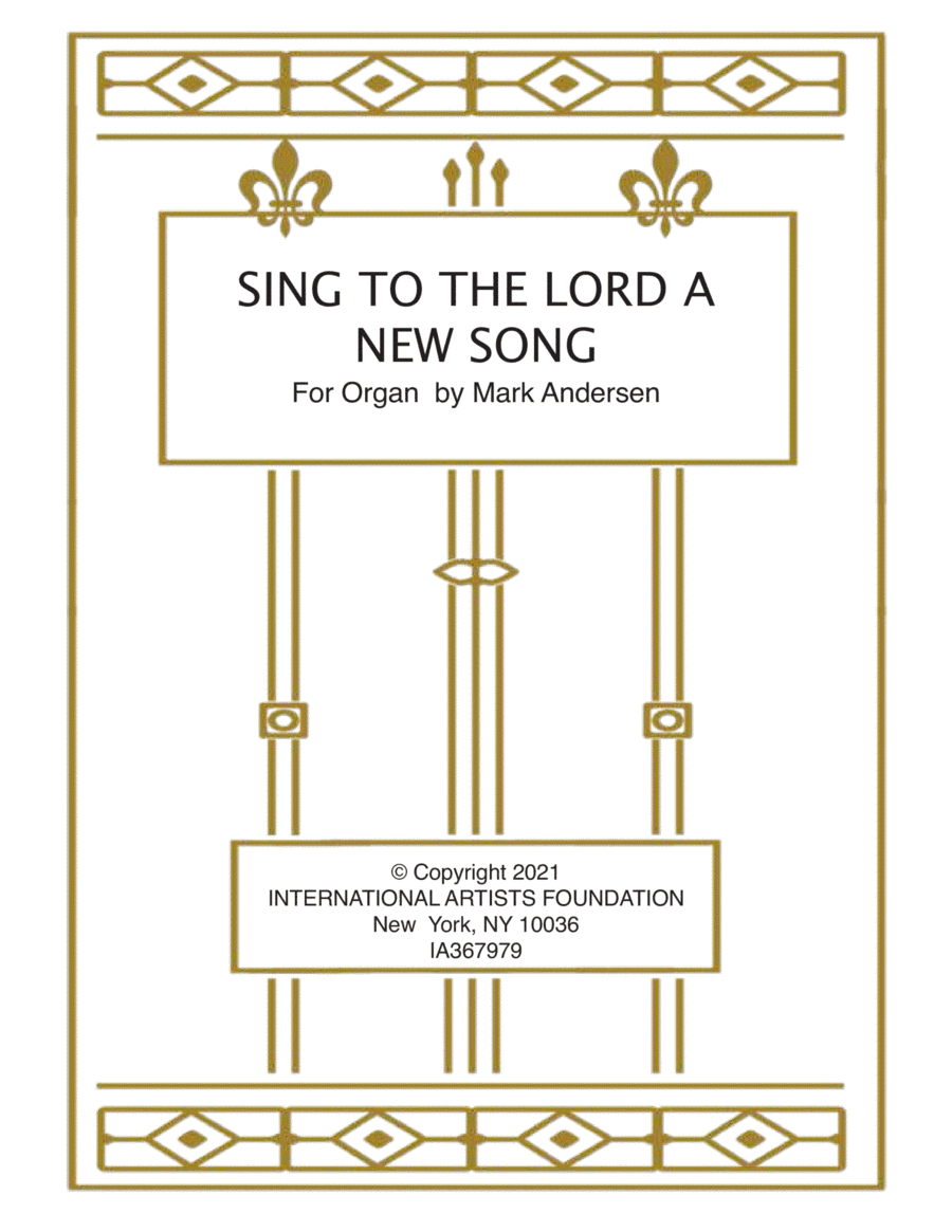 Sing To The Lord A New Song for solo organ