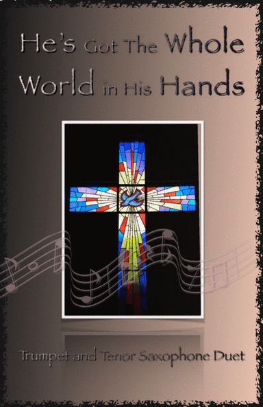 He's Got The Whole World in His Hands, Gospel Song for Trumpet and Tenor Saxophone Duet (arr. David McKeown)