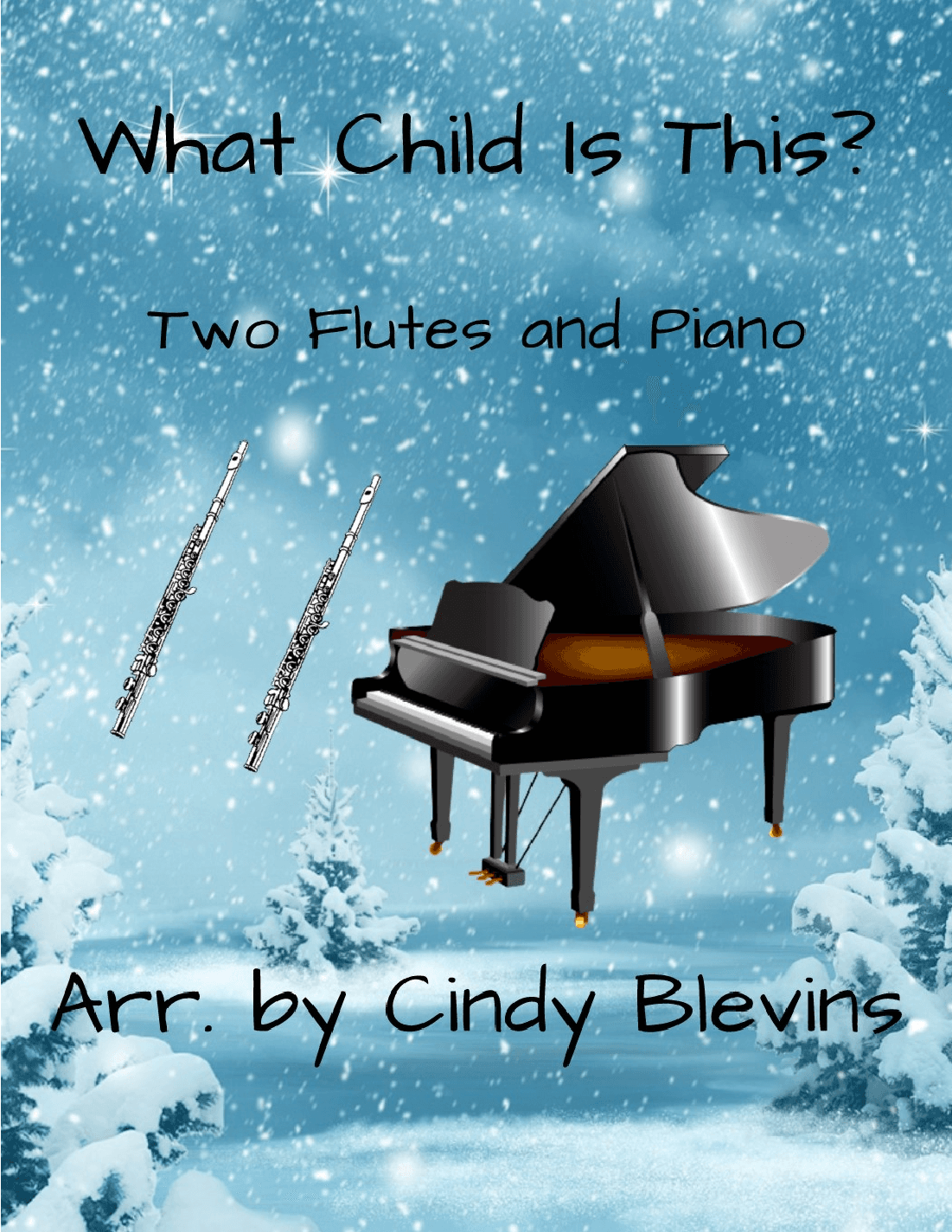 What Child Is This? for Two Flutes and Piano (arr. Cindy Blevins)