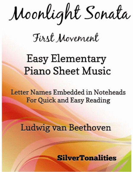 Moonlight Sonata First Movement Easy Elementary Piano Sheet Music (arr. SilverTonalities)