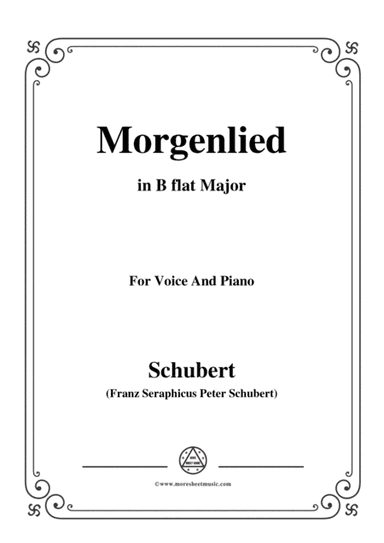 Schubert-Morgenlied,in B flat Major,for Voice and Piano (arr. MSM)