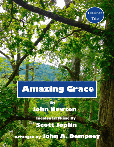 Amazing Grace / The Entertainer (Clarinet Trio) (arr. John A. Dempsey)
