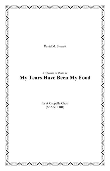 My Tears Have Been My Food