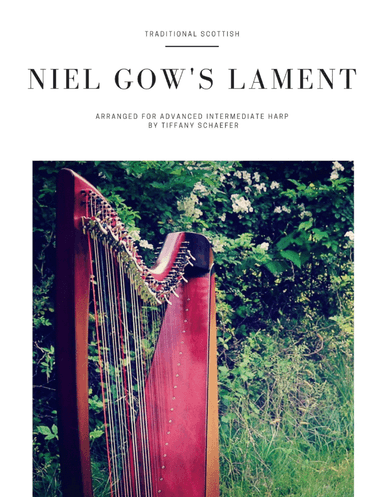 Niel Gow's Lament for His Second Wife: Late Intermediate Lever Harp (arr. Tiffany Schaefer)