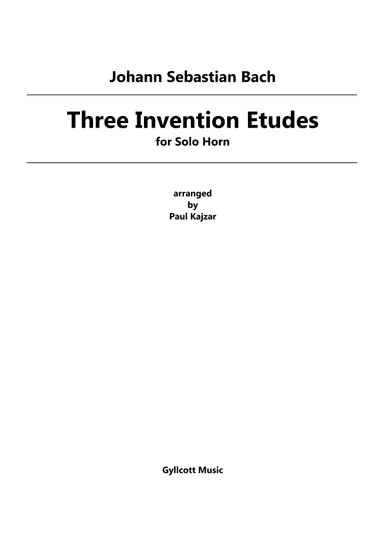 Three Invention Etudes (Solo Horn) (arr. Paul Kajzar)
