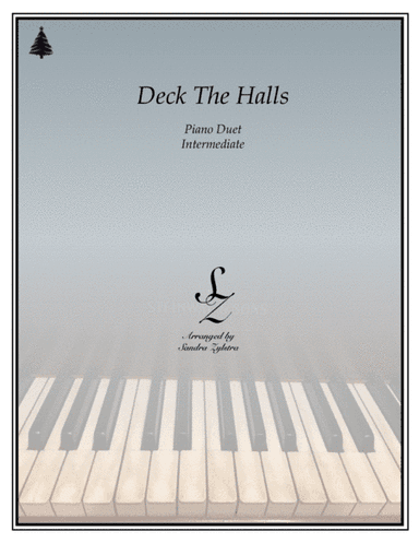 Deck The Halls (1 piano, 4 hand duet) (arr. Sandra Zylstra)