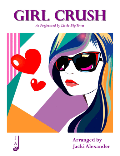 Girl Crush (arr. Jacki Alexander)