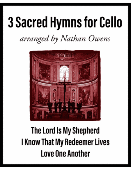 3 Sacred Hymns for Cello (arr. Nathan Owens)