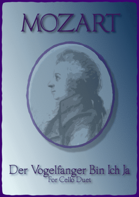 The Birdcatcher's Song, from The Magic Flute, Cello Duet (arr. David McKeown)