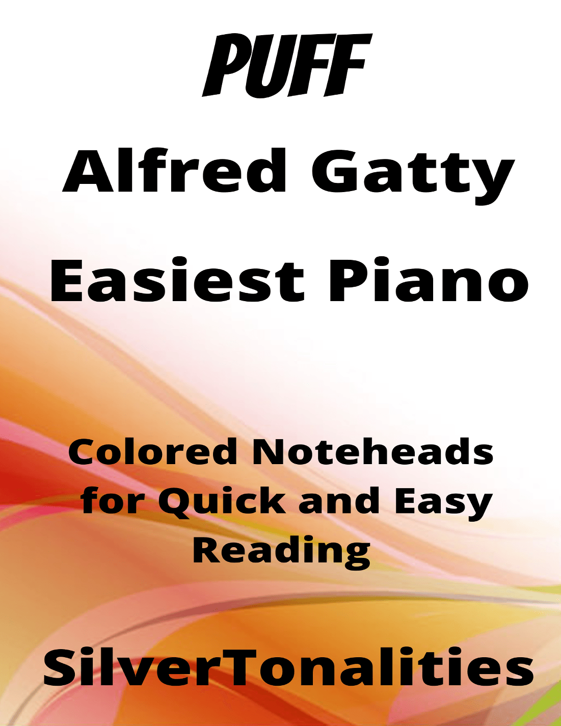 Puff Easiest Piano Sheet Music (arr. SilverTonalities)
