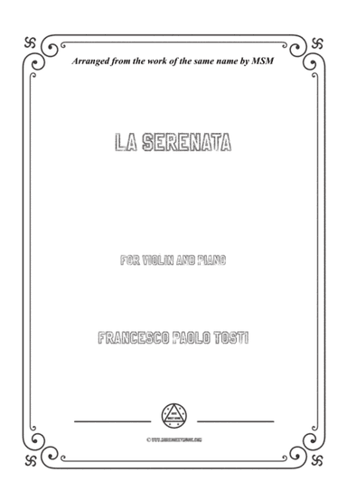 Tosti-La Serenata, for Violin and Piano (arr. MSM)