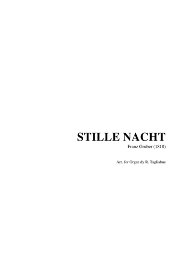 STILLE NACHT  - Franz Gruber (1818) - Arr. for Organ (arr. R. Tagliabue)
