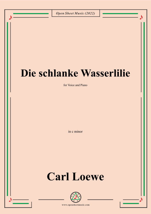 Loewe-Die schlanke Wasserlilie,in c minor,for Voice and Piano (arr. OSM Press)