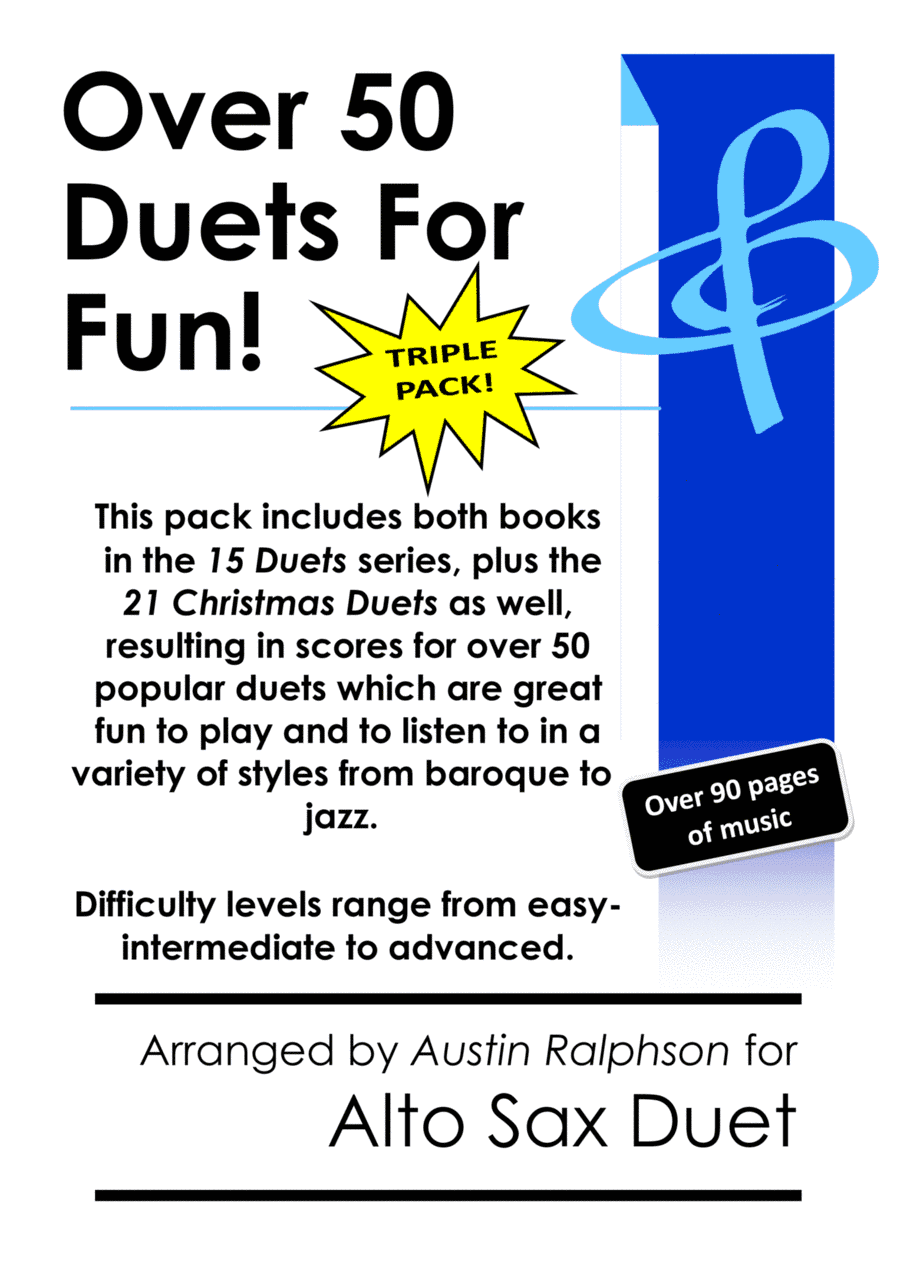 TRIPLE PACK of Alto Sax Duets - contains over 50 duets including Christmas, classical and jazz (arr. Austin Ralphson)