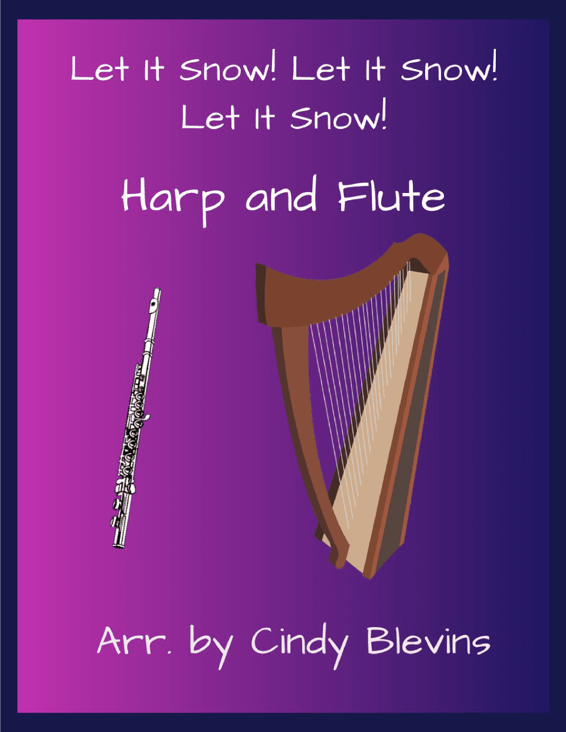 Let It Snow! Let It Snow! Let It Snow! (arr. Cindy Blevins)
