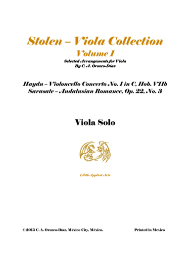 "Stolen" Viola Arrangements Collection Volume 1: Haydn - 'Cello Concerto No. 1 in C; Sarasate - Anda (arr. C. A. Orozco-Diaz)