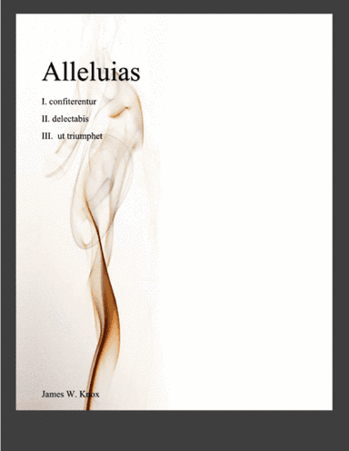 Alleluias, I.  confiterentur  II.  delectabis  III.  ut triumphet