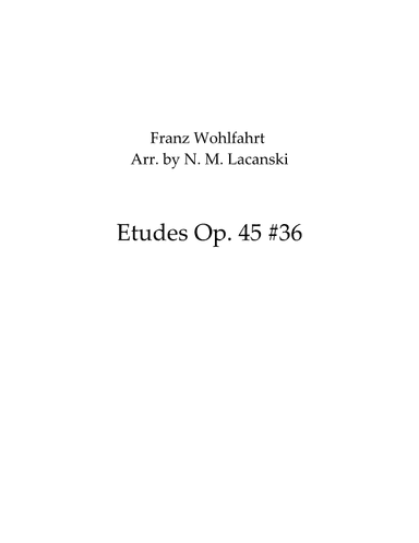 Etudes Op. 45 #36-40 (arr. Nick M Lacanski)