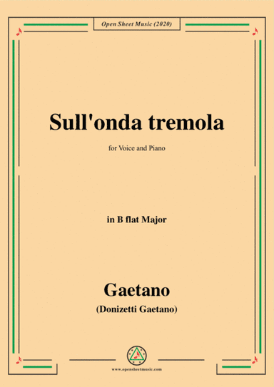 Donizetti-Sull'onda tremola,in B flat Major,for Voice and Piano (arr. MSM)