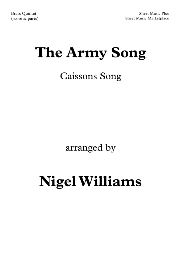 The Army Song (Caissons Song), for Brass Quintet (arr. Nigel Williams)