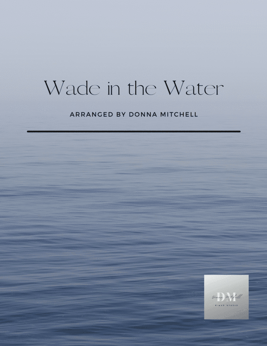 Wade in the Water (arr. Donna Mitchell)