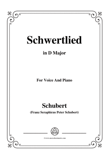 Schubert-Schwertlied,in D Major,D.170,for Voice and Piano (arr. MSM)